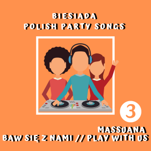 Massuana – Baw się z nami cz. 3 – Biesiada / Polish Party Songs