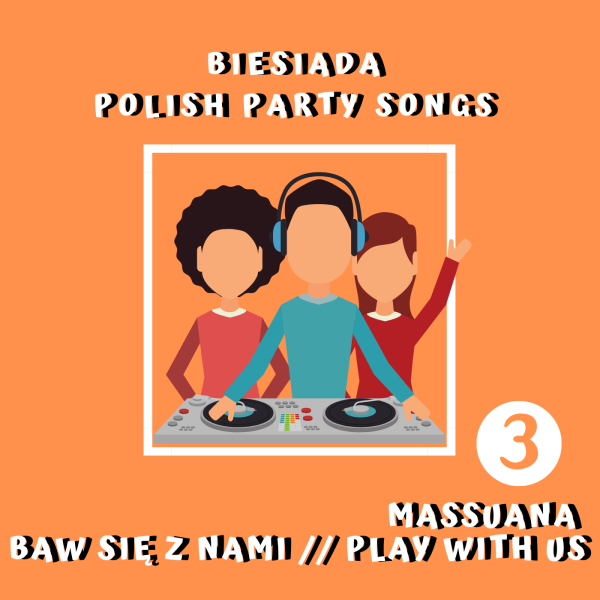 Massuana – Baw się z nami cz. 3 – Biesiada / Polish Party Songs