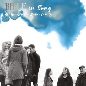 All Yours & The Booher Family - Bible in Song