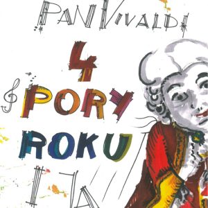 [KSIĄŻKA + CD] Anna Bona - Pan Vivaldi, 4 Pory Roku i Ja, Pan Vivaldi — Cztery Pory Roku dla dzieci