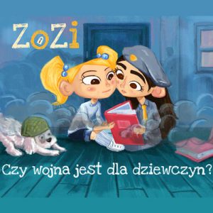 ZoZi  - Czy wojna jest dla dziewczyn?