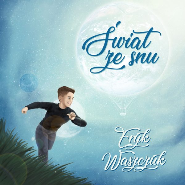 Eryk Waszczuk - Świat ze snu