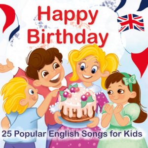 Happy Birthday. 25 Popular English Songs for Kids