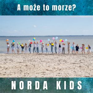 Norda Kids - A może to morze? - z wersją instrumentalną