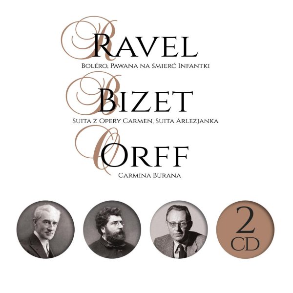 Wielcy Kompozytorzy: Ravel / Bizet / Orff 2CD