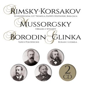 Wielcy Kompozytorzy: Rimski-Korsakov / Mussorgsky / Borodin / Glinka 2CD