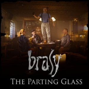 The Parting Glass - BRASY