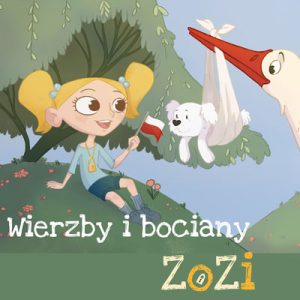 Zozi - Wierzby i Bociany