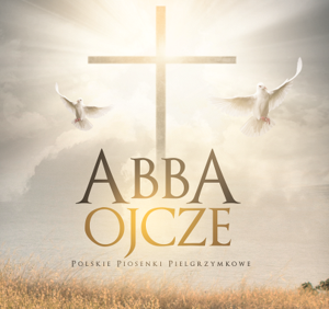 Abba Ojcze - Polskie Piosenki Pielgrzymkowe, Zespół Massuana - Tomasz Dorniak