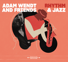 Rhythm And Jazz - Adam Wendt And Friends