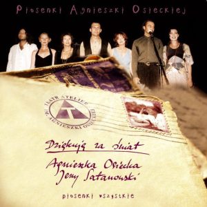 Agnieszka Osiecka — Dziękuję za świat