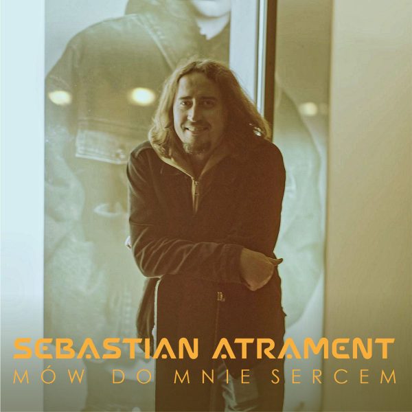Mów do mnie sercem - Sebastian Atrament