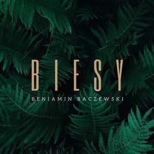 Biesy – Beniamin Baczewski