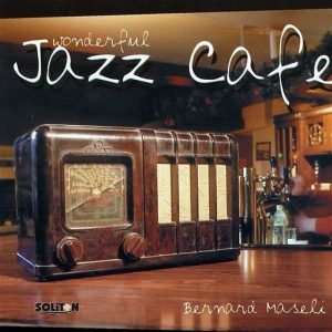 Bernard Maseli — Wonderful Jazz Cafe