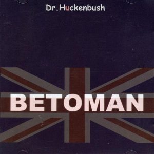 Betoman - Dr. Huckenbush