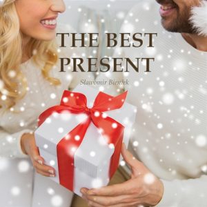 The Best Present - Sławomir Bieniek