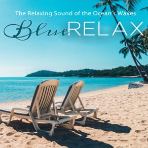 Blue Relax Series: The Relaxing Sound of Ocean's Waves