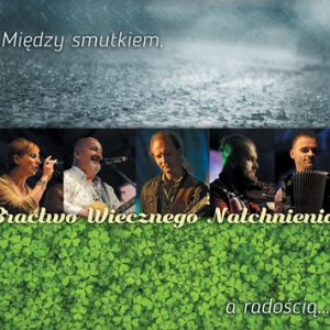 Bractwo Wiecznego Natchnienia - Między smutkiem, a radością...