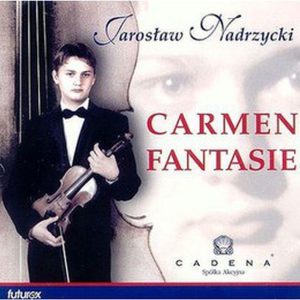 Carmen Fantasie — Jarosław Nadrzycki