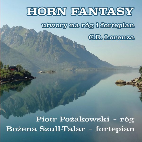 Horn Fantasy - utwory na róg i fortepian C.D. Lorenza