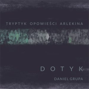 Dotyk - Daniel Grupa