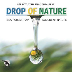 Drop of Nature - Odgłosy natury