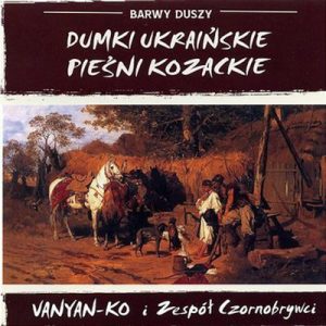 Dumki Ukraińskie i Pieśni Kozackie - Barwy Duszy- Artur Vanian