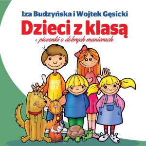 Dzieci z klasą - Piosenki o dobrych manierach - Książeczka + CD