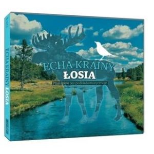 Echa Krainy Łosia - ptasi śpiew