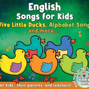 English Songs for Kids: Five Little Ducks, Alphabet Song and more...
