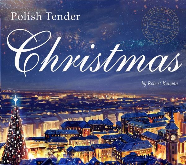 Polish Tender Christmas - Robert Kanaan