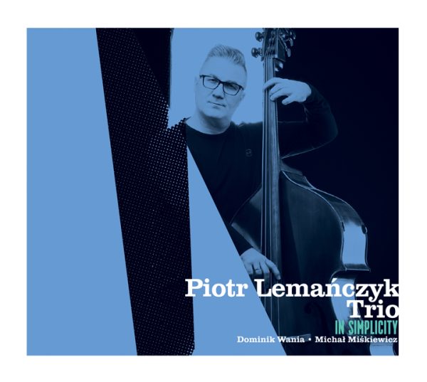 In Simplicity - Piotr Lemańczyk Trio