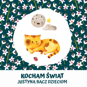 Kocham świat – Justyna Bacz