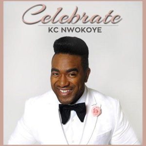 KC Nwokoye - Celebrate