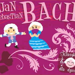 Klasyka Dla Dzieci – Bach