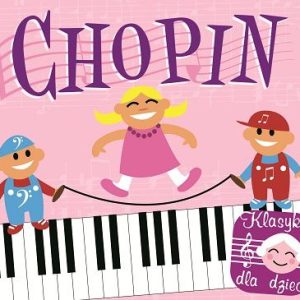 Klasyka Dla Dzieci - Chopin