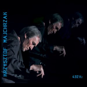 Krzysztof Majchrzak – 432 Hz