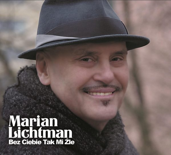 Marian Lichtman - Bez Ciebie tak mi źle