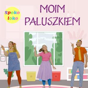 Spoko Loko - Moim paluszkiem