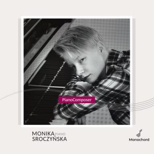 Monika Sroczyńska – PianoComposer