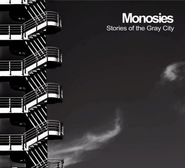 Monosies - Stories of the Gray City
