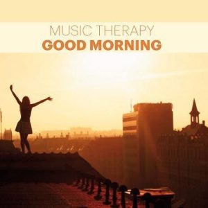 Good Morning – Music Therapy