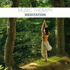 Meditation – Music Therapy