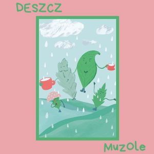 Deszcz - MuzOle