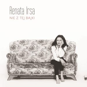 Nie z tej bajki - Renata Irsa