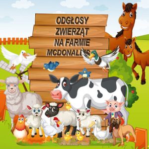 Odgłosy zwierząt na farmie McDonald's