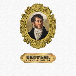 Ogiński / Radziwiłł 2 CD Gold Edition
