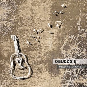 Obudź się – Paweł Melnarowicz