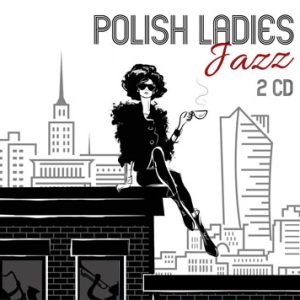 Polish Ladies – Jazz 2CD