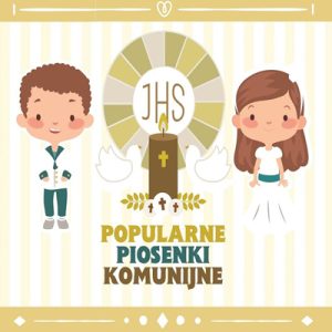 Popularne Piosenki Komunijne